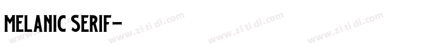 Melanic Serif字体转换